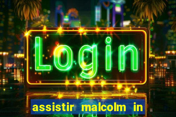 assistir malcolm in the middle on-line